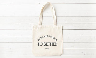Personalized We’re All In This Together Tote Bags