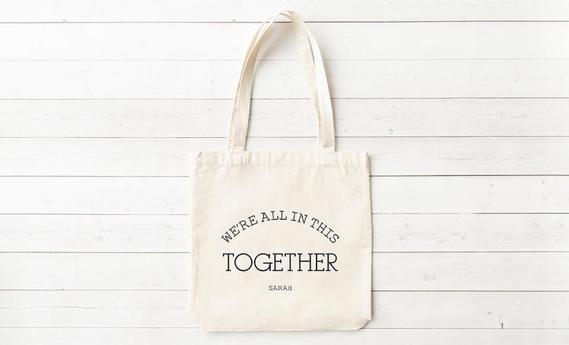 Personalized We’re All In This Together Tote Bags